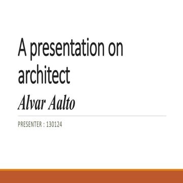 a short presentation on architect Alvar aalto