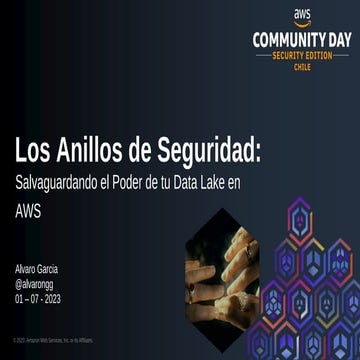 Los Anillos de Seguridad - AWS Security Day Chile - 2023