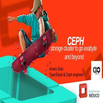 Ceph, storage cluster to go exabyte  and beyond