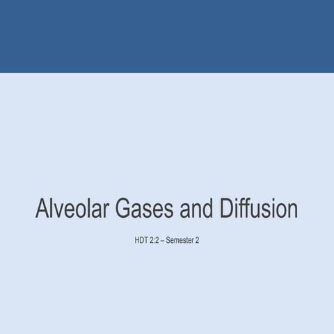 Alveolar gases and diffusion