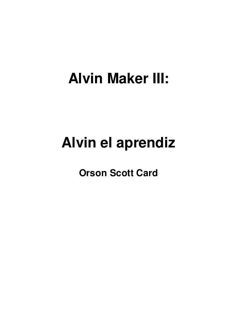 Libro Alvin El Aprendiz Alvin Maker N°3-294- Libro Alvin El Aprendiz Alvin Maker N°3-294-