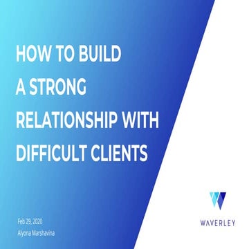 Alyona Marshavina: How to build a strong relationship with difficult clients