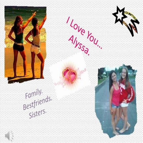 Alyssa  i love you- angelina