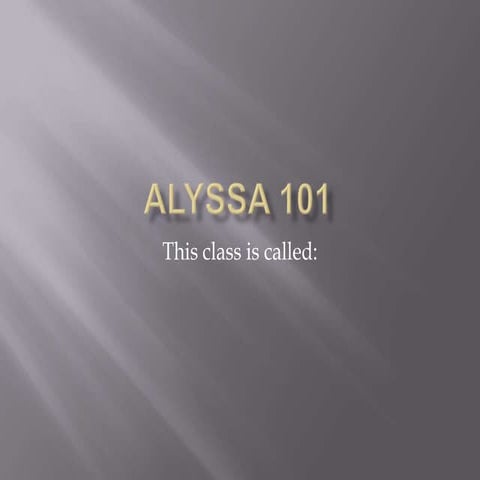 Alyssa 101