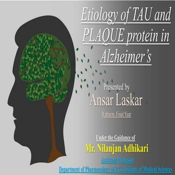 Etiology of TAU & PLAQUE protein in Alzheimer's Disease | PPTX