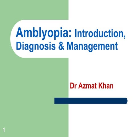 Amblyopia, Diagnosis and Management
