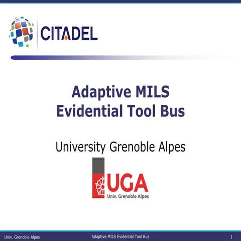 Adaptive MILS Evidential Tool Bus