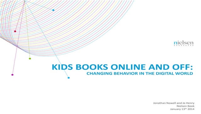 Kids Books Online and Off: Changing Buying Behaviors in the Digital Age (Niel...
