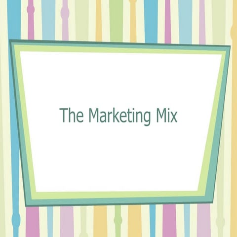 Am 6 the marketing mix