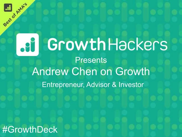 #GrowthDeck - Andrew Chen AMA by Gr...