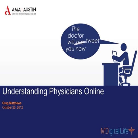 MDigitalLife: Understanding Physicians Online