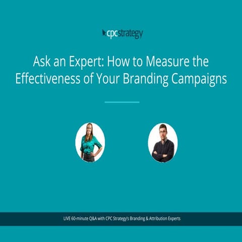 Ask an Expert: How to Measure the Effectiveness of Your branding Campaigns