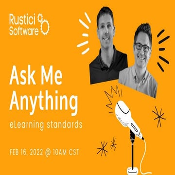 Ask Me Anything: Using eLearning Standards when creating content
