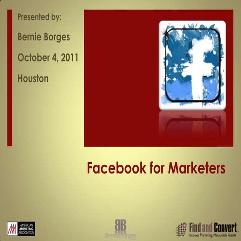 Facebook for Marketers Houston-10-4-2011