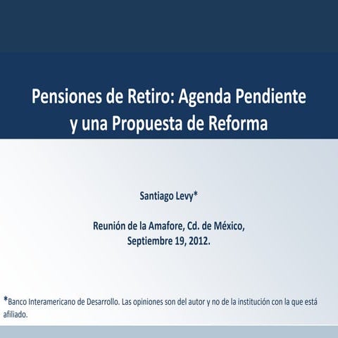 Propuesta de Reforma en #SeguridadSocial de Santiago Levy