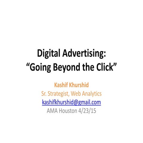 Digital Advertising Roadmap- Going beyond the Click | AMA Houston