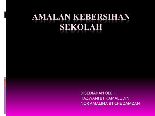 Amalan Kebersihan Sekolah