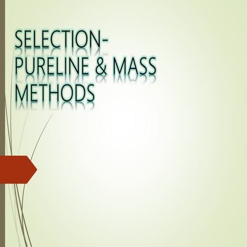 SELECTION-PURELINE & MASS METHODS