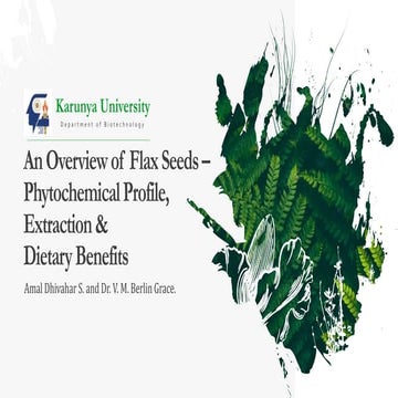 An Overview of Flax Seeds – Phytochemical Profile, Extraction & Dietary Benefits