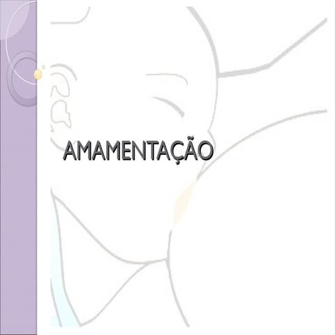 Assistência de Enfermagem na Amamentação.