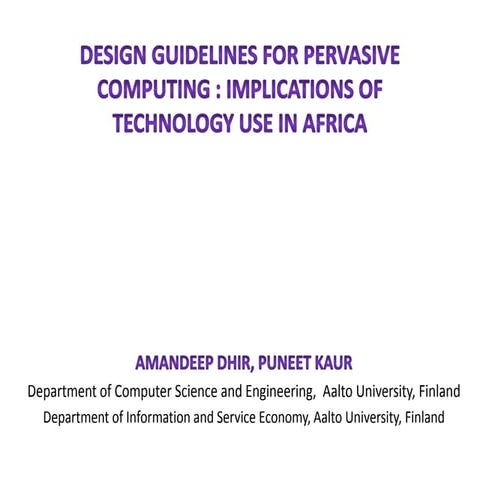Design Guidelines for Pervasive Computing: Implications of Technology Use in ...