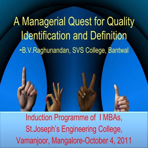 A managerial quest for quality identification and definition
