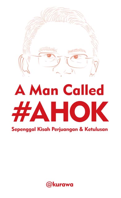 A Man Called Ahok PDF A Man Called Ahok PDF