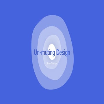 Un-muting Design | Seattle Interactive Conference 2018