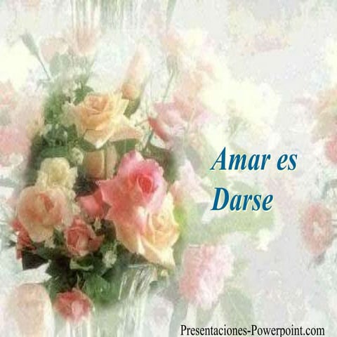 Amar es darse | PPS