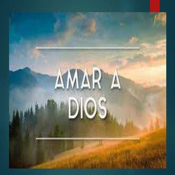Como aprender a amar a Dios en la tierra | PPTX