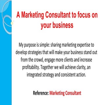 A Marketing Consultant to Focus on Your Business