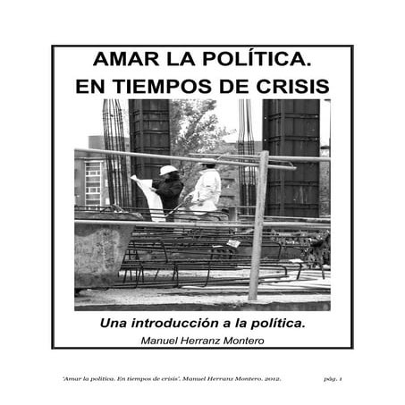 Amar la política. En tiempos d crisis