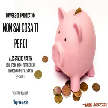 Conversion Optimization: non sai cosa ti perdi