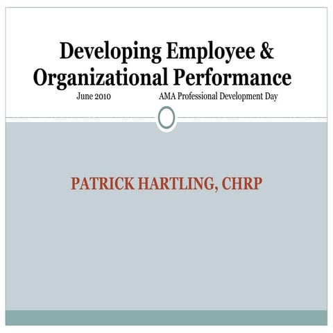 Developing Employee & Organizational Performance June 2010