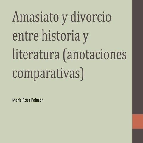 Amasiato y divorcio entre historia y literatura