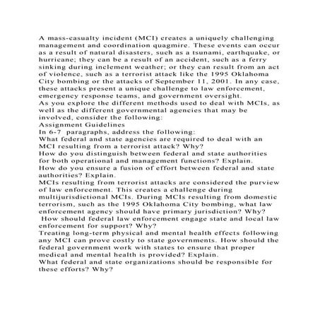 A mass-casualty incident (MCI) creates a uniquely challenging manage.docx