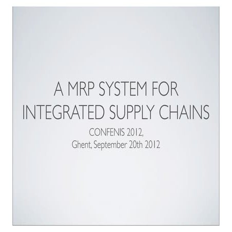 A Material Requirements Planning System for Integrated Supply Chains