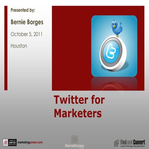 Twitter for Marketers Houston-10-5-11