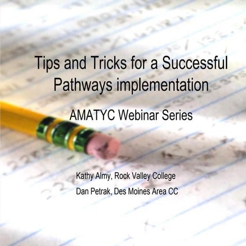 AMATYC Webinar  Tips and Tricks for a Successful Pathway Imp