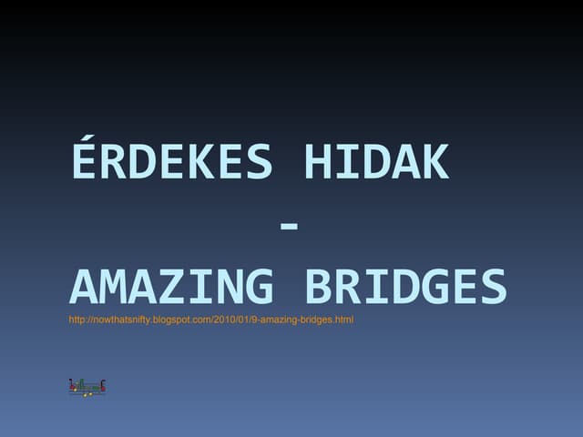 The most amazing bridges in the world