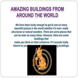 Amazing buildings of the World