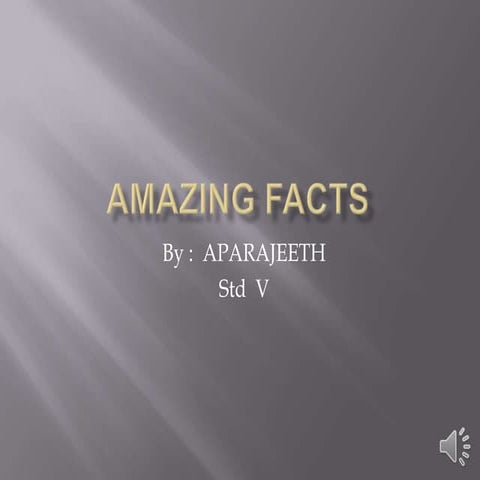 Amazing facts