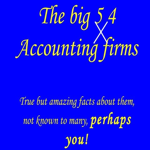 Amazing facts about_big_4_accounting_firms