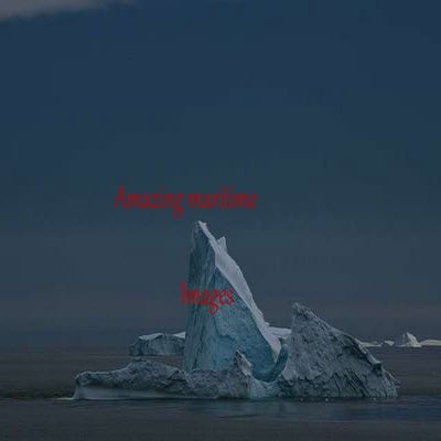 Amazing maritime images