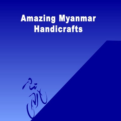 Amazing myanmar handicrafts
