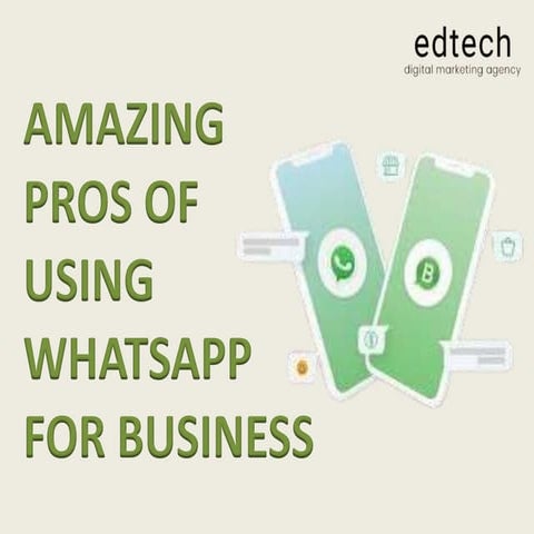 AMAZING PROS OF USING WHATSAPP FOR BUSINESS