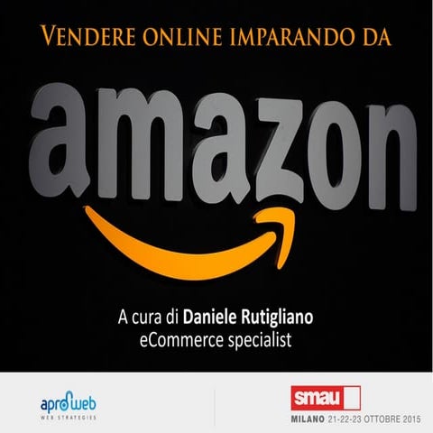 SMAU 2015 Milano: Vendere online imparando da Amazon