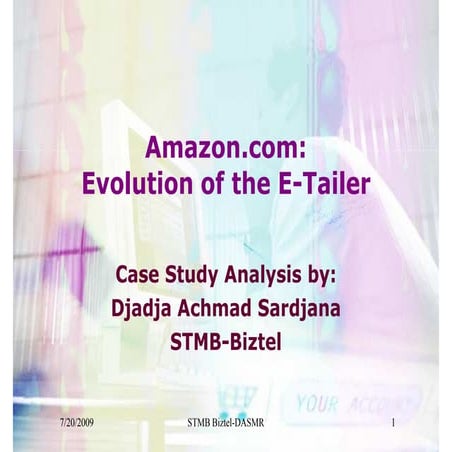 Case Study: Amazon.Com Evolution Of E Retailer | PDF