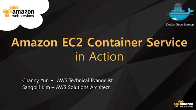 Amazon EC2 Container Service in Action