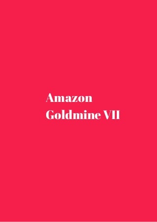 Amazon goldmine vii download
